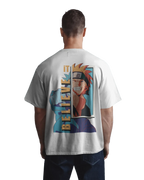Believe It -  Naruto Terry Oversized Tee